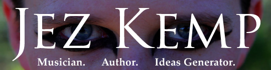 Welcome to Jez Kemp's website - Musician, author, international rogue!